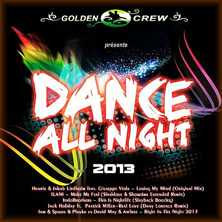 Dance All Night (2013)